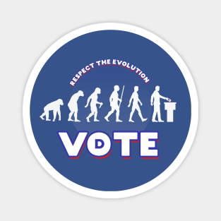 Vote Blue 2020 - Respect the evolution! Magnet